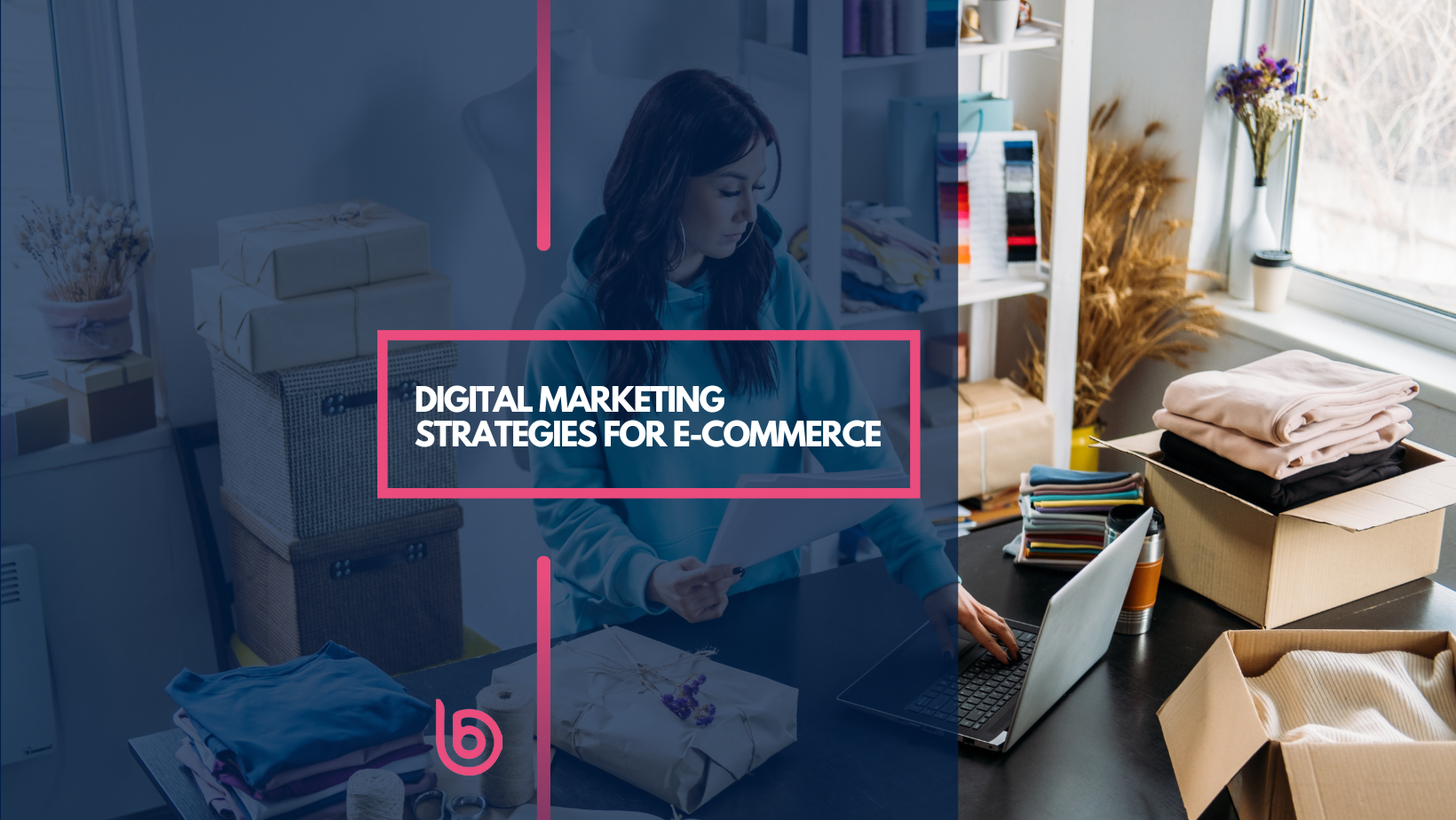 Digital Marketing Strategies For E Commerce Boostmedigital